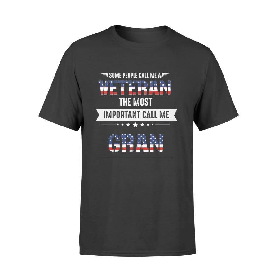 YOLOstuff Some people call me a veteran the most important call me GRAN T-shirt