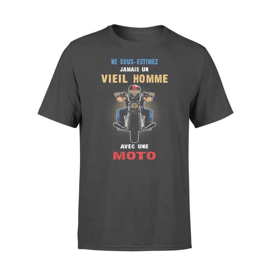 Ne Sous Estimez Jamais Un Vieil Home Avec Une Moto T-shirt