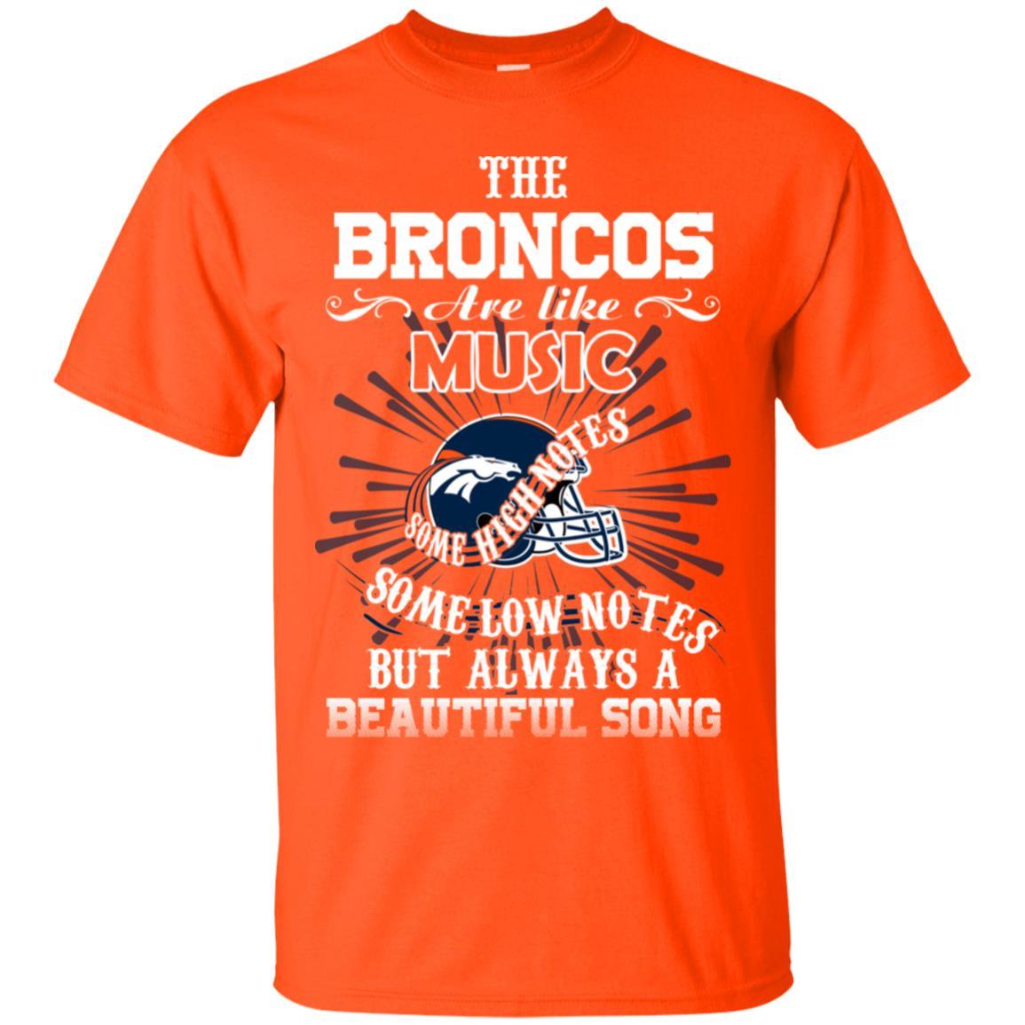 The Denver Broncos Are Like Music Tshirt For Fan