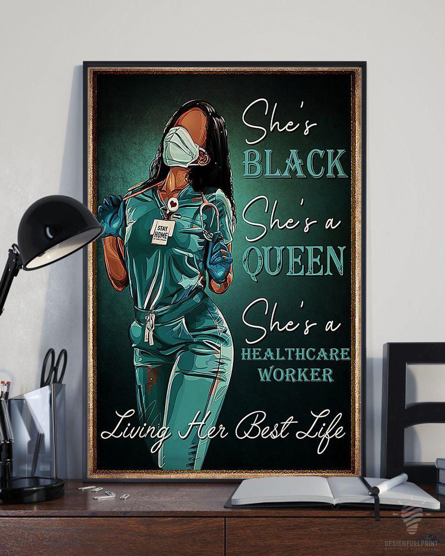 She Is Black She Is A Queen She Is A Healthcare Worker Canvas Art And Poster Ch Gift For Her