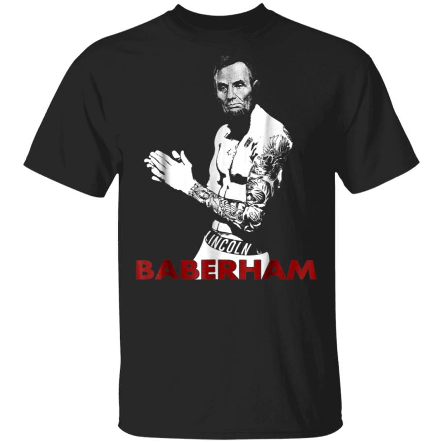 Baberham Lincoln funny presidentpopstar tshirt