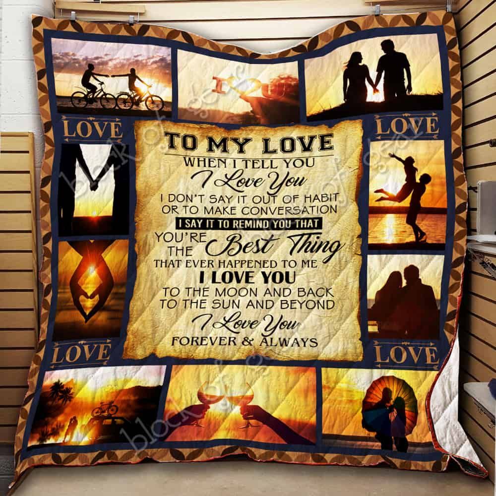 To My Love Quilt