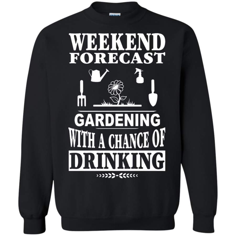 AGR Weekend Forecast Gardening And Drinking Sweatshirt