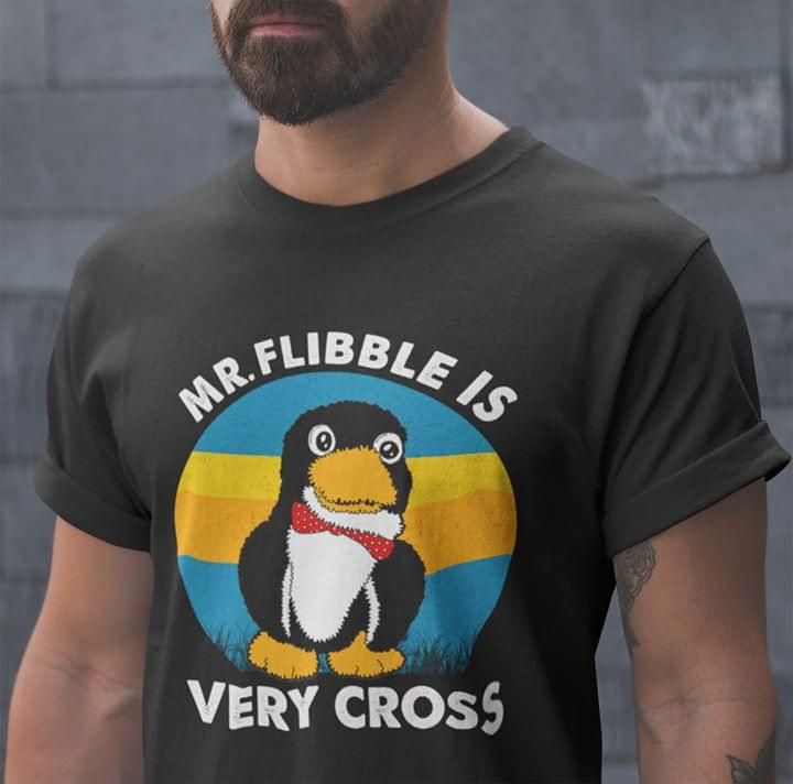 Penguins  Mr Flibble Is Very Cross T Shirt Hoodie Sweater