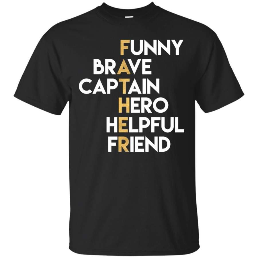 AGR Father s Day Tshirts Funny Brave Captain Hero Helpfull Friend Shirts Hoodies Sweatshirts