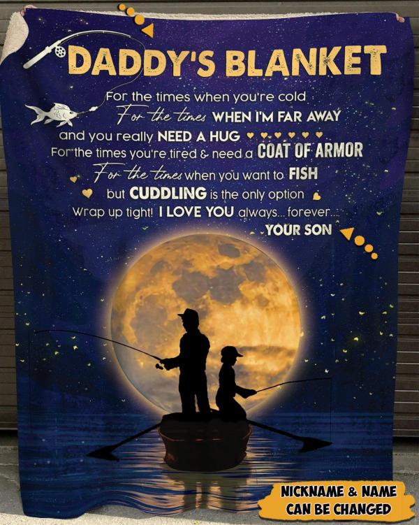 Personalized Fishing Blanket, Daddy’S Blanket, For The Times When You’Re Cold