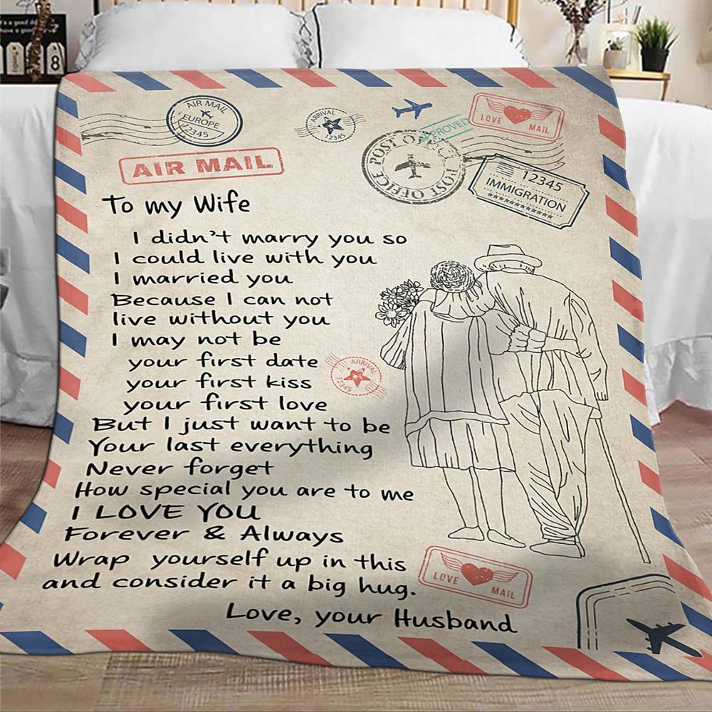 To My Wife I Married You Because I Can Not Live Without You  – Gift For Wife, Blanket For Wife, Wifey Presents Home Decor Gift For Family – Sherpa Blanket Fleece Blanket