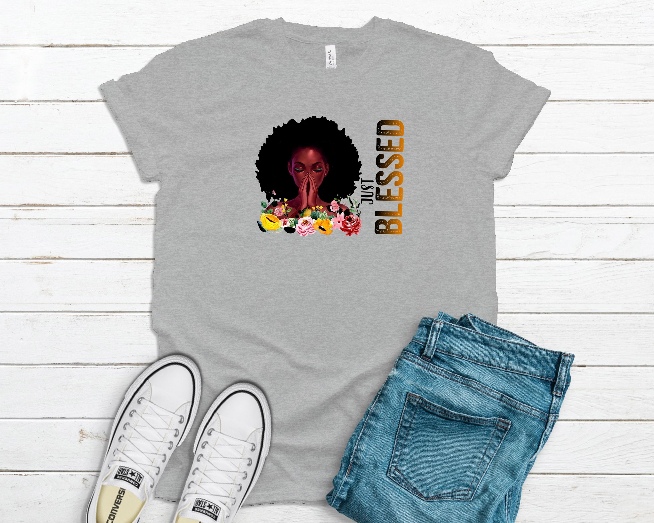 Just Blessed Afro Girl, Afro Girl Shirt Shirt, Black Girl Shirt