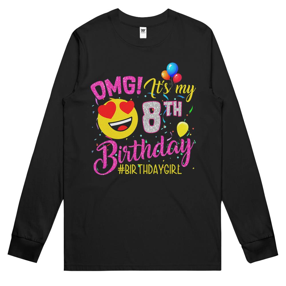 Omg It’S My 8Th Birthday Girl Shirts 8 Years Old Birthday Long Sleeve T Shirts