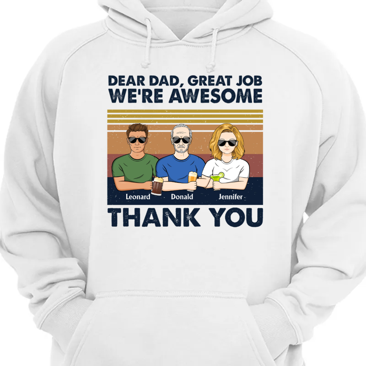 Dear Dad Great Job I’M Awesome Thank You – Father Gift – Personalized Custom Hoodie Sweatshirt