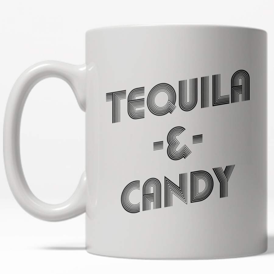 Tequila And Candy Mug