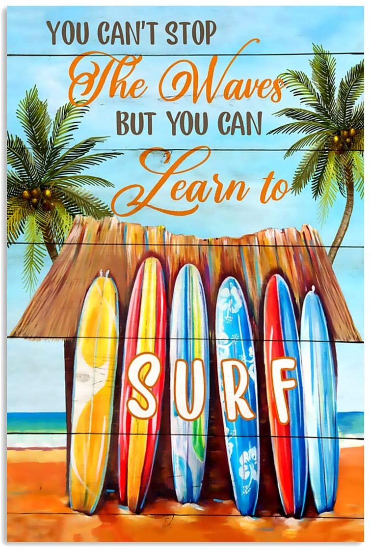 Vintage Surfing – You Can’T Stop The Waves But You Can Learn To Surf Poster Art Print      Home Decor Gift For Men Women Family Friend On Birthday Xmas