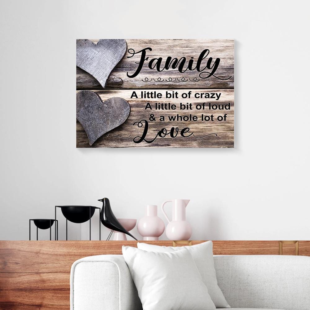 Canvas Prints Family A Little Bit Of Crazy A Whole Of Love Heart Canvas Home Decor Canvas