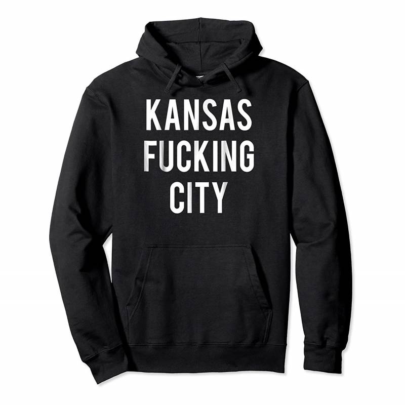 Kansas Fucking City Funny Kansas City Pride Pullover Hoodie, T-Shirt, Sweatshirt