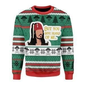 You Have Heard Of Me Ugly Christmas Sweater, For Men & Women