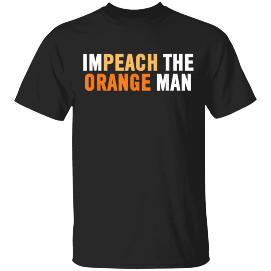 Funny Impeachment Pun Joke  Impeach The Orange Man TShirt