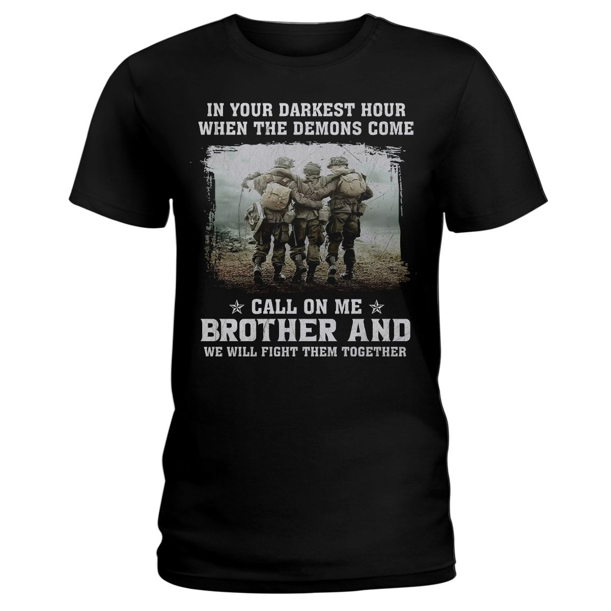 We Will Fight Them Together Veteran, War Memory Military Brother Ladies T-Shirt