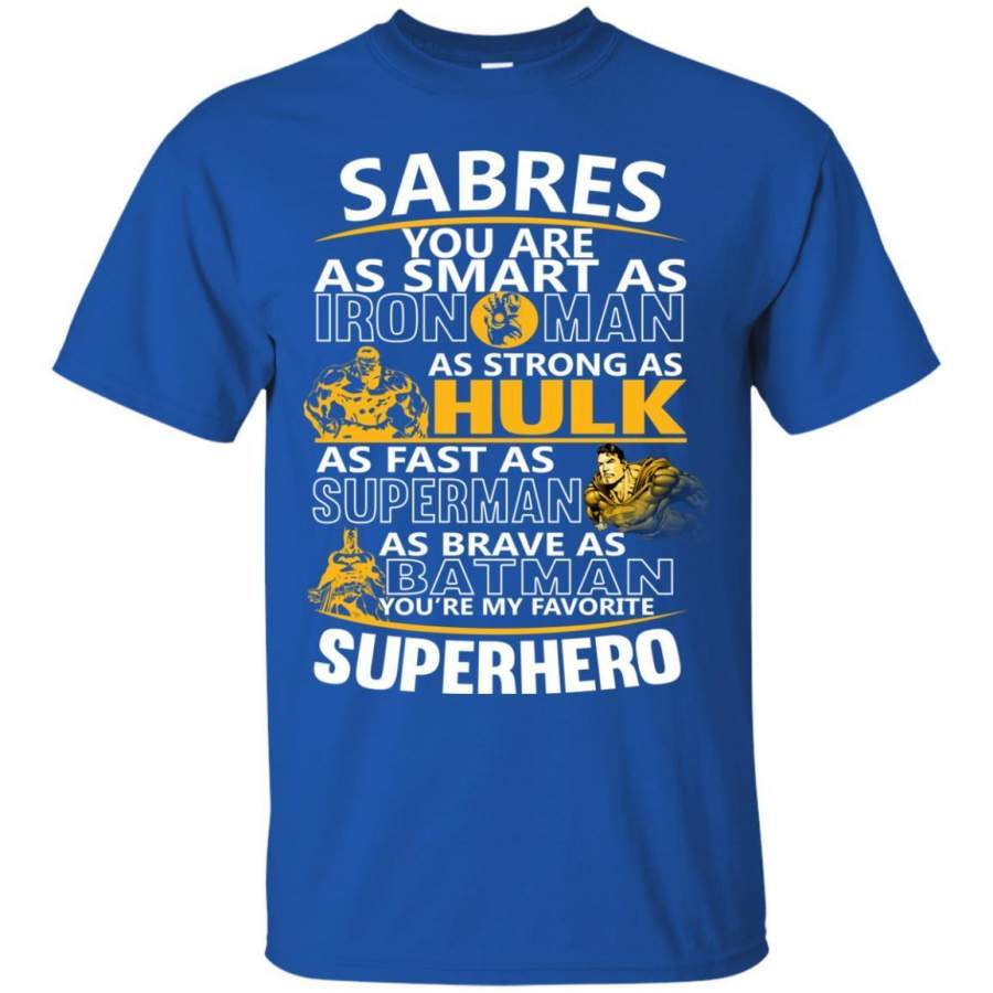 Buffalo Sabres You’re My Favorite Super Hero T Shirts