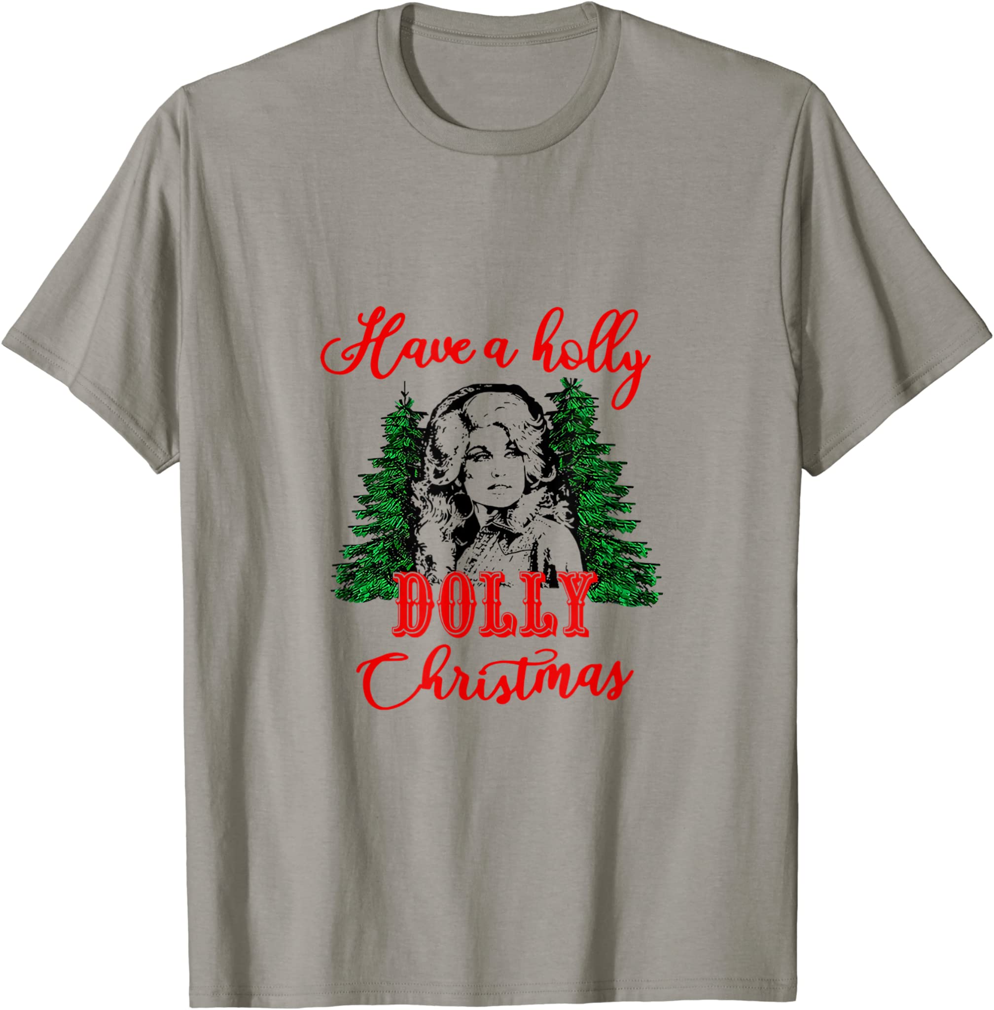 Have A Holly Dolly Christmas Matching Family Pjs Xmas Tee T-Shirt