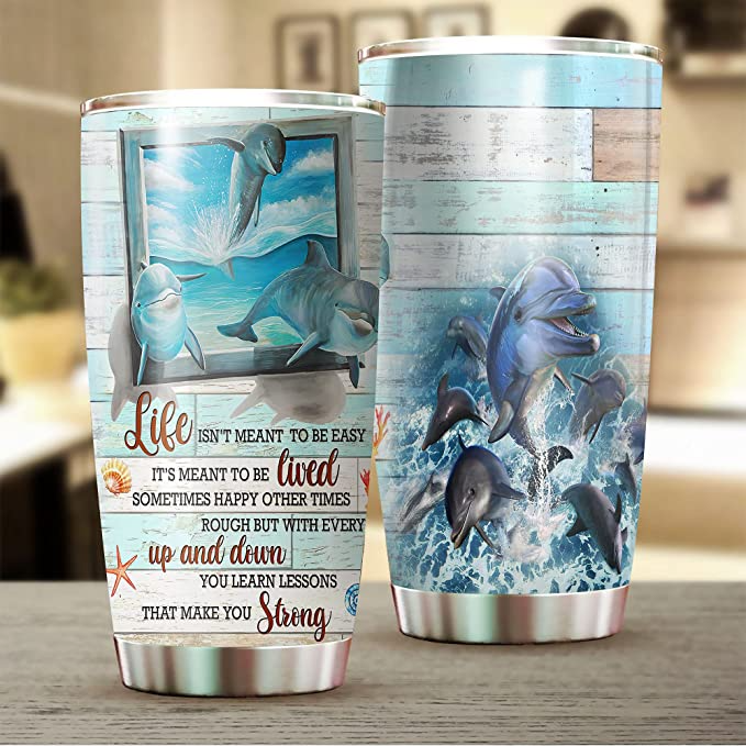 Dolphin It’S Meant To Be Lived Tumbler, Oceans Lover Tumbler, Zookeeper Gifts, Cute Dolphin Tumbler, Smart Animals Tumbler, Funny Saying Tumbler