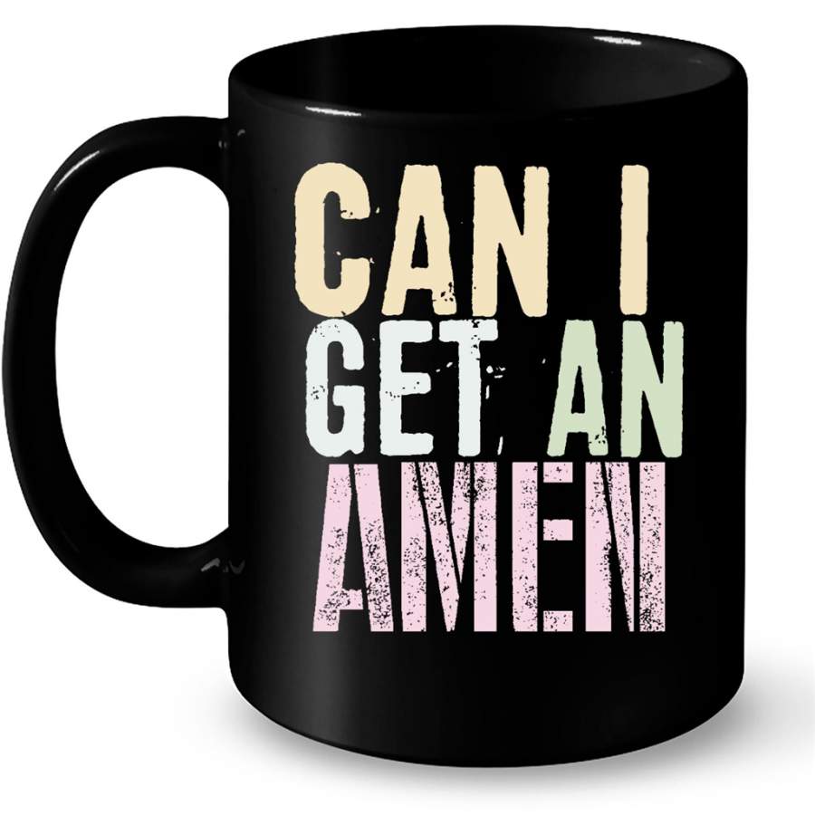 Can I Get An Amen, Classic Vintage – Full-Wrap Coffee Black Mug