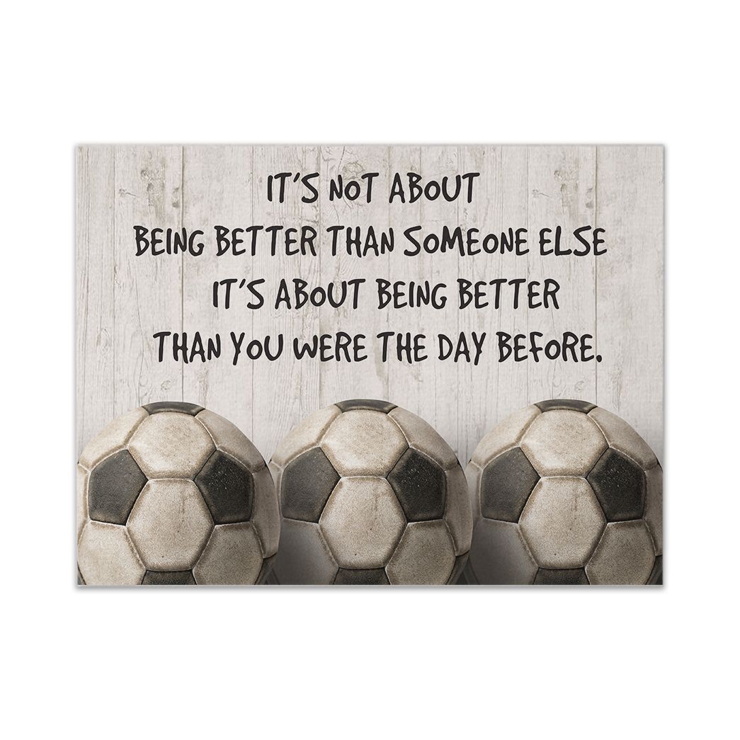 Casespring 3D Its Not About Being Better Than Someone Else Soccer Custom Canvas