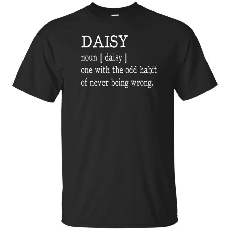 AGR Daisy Definition First Name Is Never Wrong T-shirt Funny