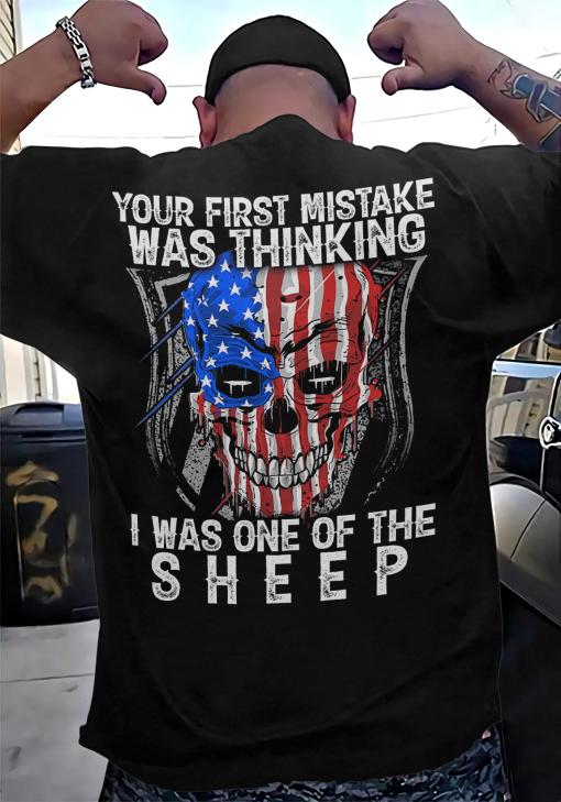 Your First Mistake Was Thinking 2D T-Shirt Gift For Military Gift For Veteran