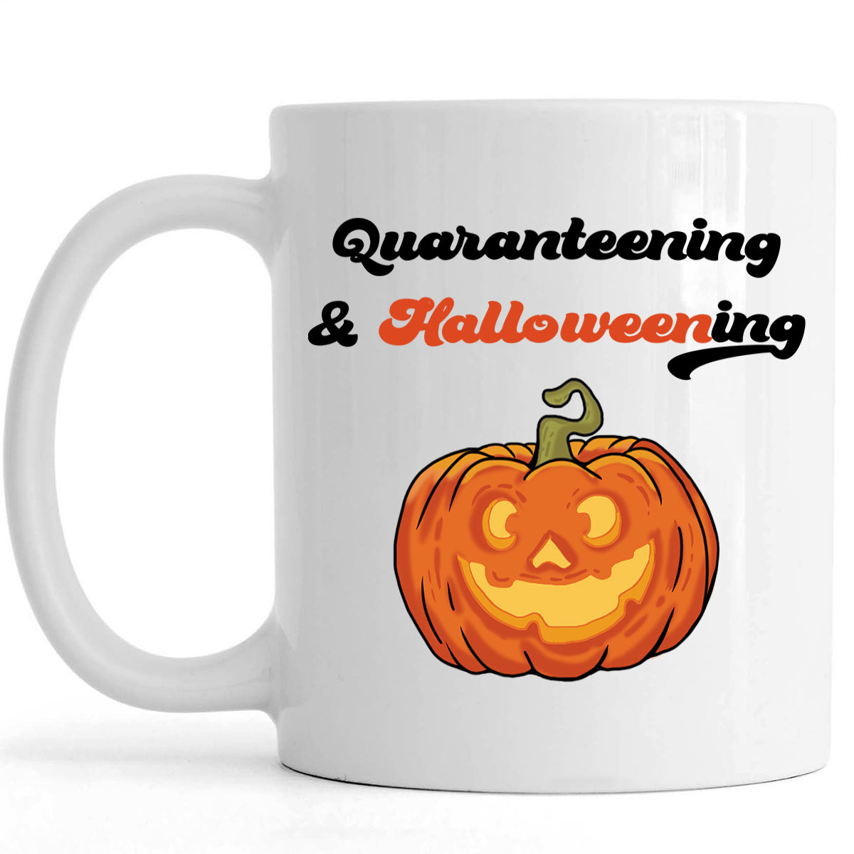 Halloween Mug| Quaranteening & Halloweening Funny & Cool Coffee Mug For Halloween| Halloween Gift For Lover, Friends, Coworker, Family| Spooky Mug Social Distance Gift Pumpkin Mug Jmn683