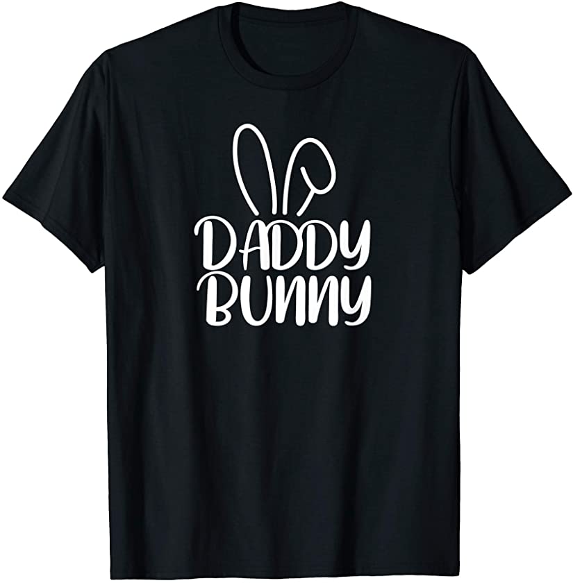 Daddy Bunny Easter Holiday Family Photo Shoot Easter T-Shirt