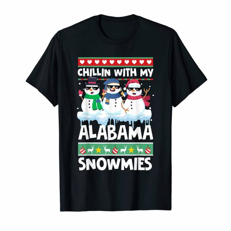 Chillin With My Alabama Snowmies Ugly Christmas Pajama T-shirt