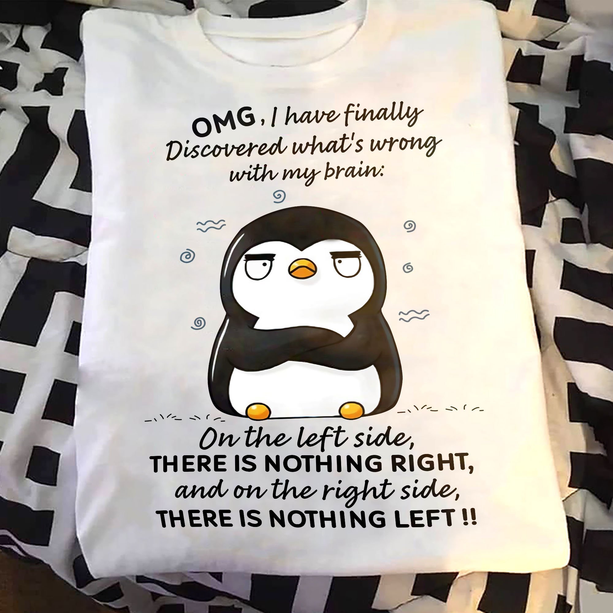 Penguin What’S Wrong With My Brain Unisex T-Shirt Hoodie Sweatshirt Plus Size S-5Xl