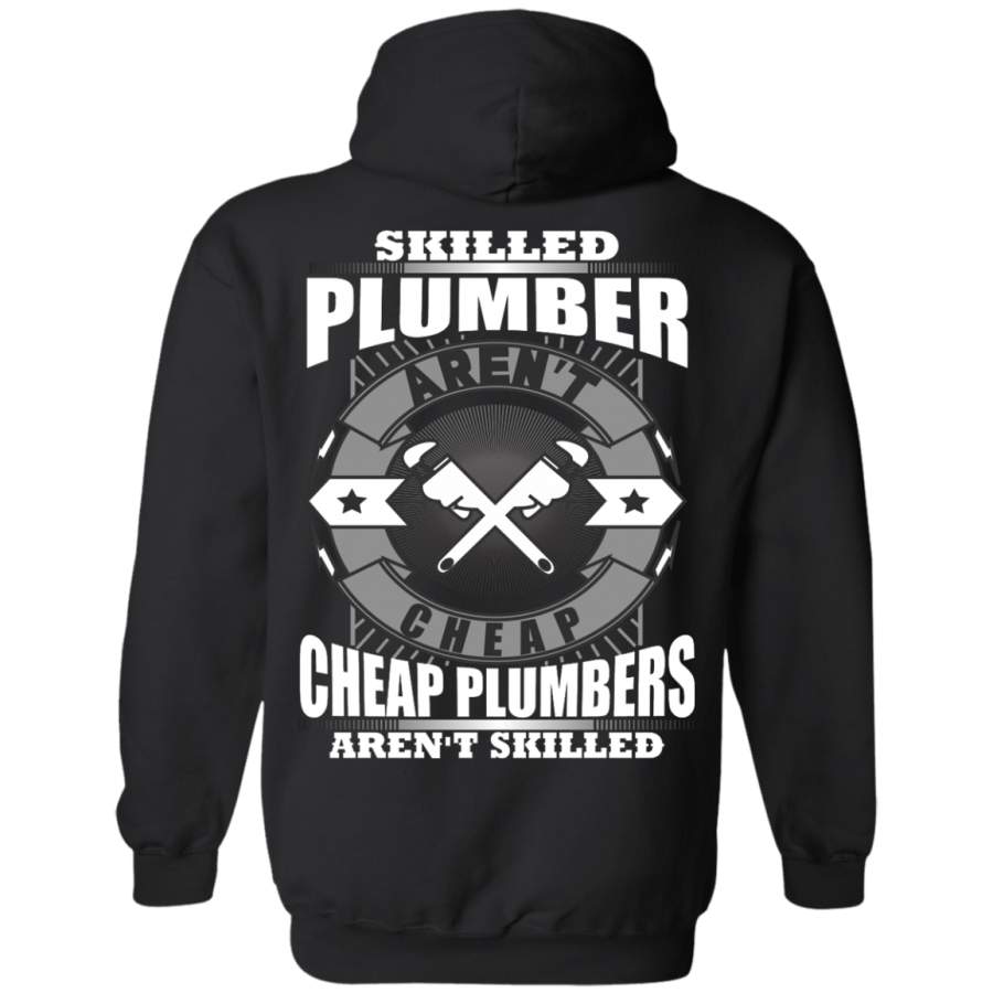 AGR Skilled Plumbers Aren’t CHEAP, CHEAP PLUMBERS Aren’t Skiled T-Shirt & Hoodie