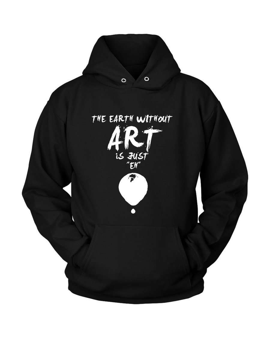 The Eart Without Art Logo Unisex Hoodie