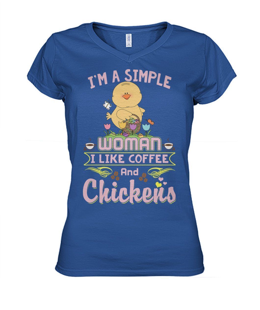 I A Simple Woman I Like Coffee And Chickens Shirt