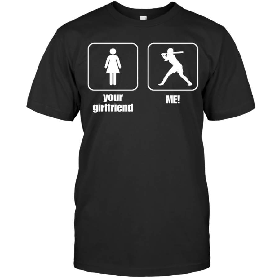 Your girlfriend and Me! Softball T-shirt