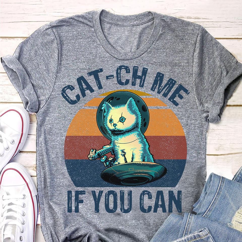 Catch Me If You Can Ailen Cat Ufo Cotton T-Shirt