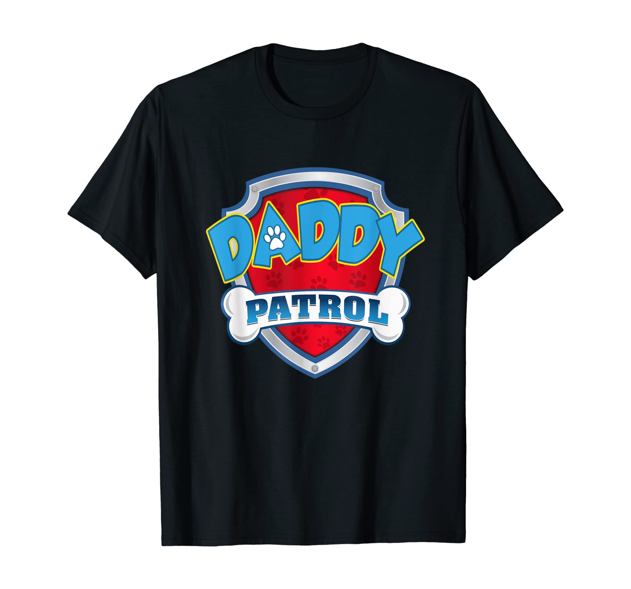 Daddy Patrol Shirt-Dog Mom Dad Funny Gift Birthday Party