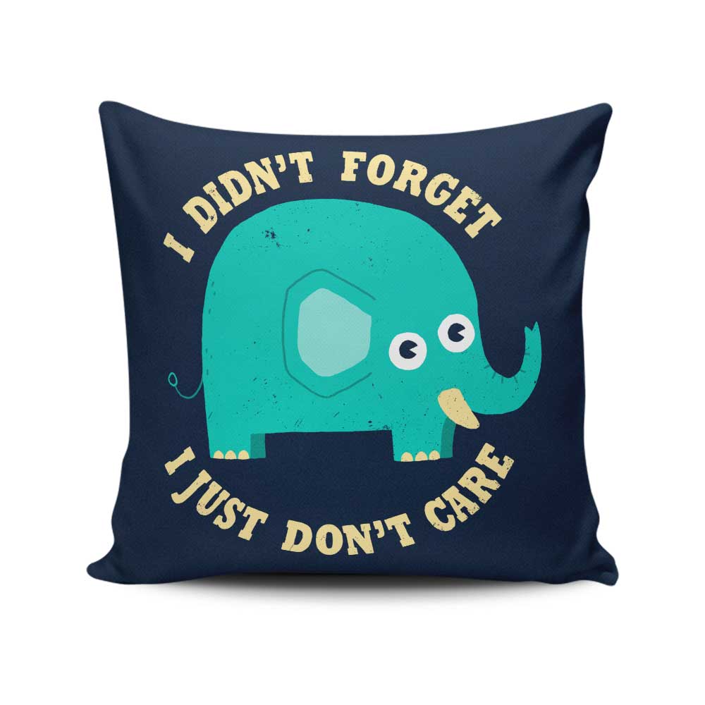 An Elephant Never Cares – Throw Pillow