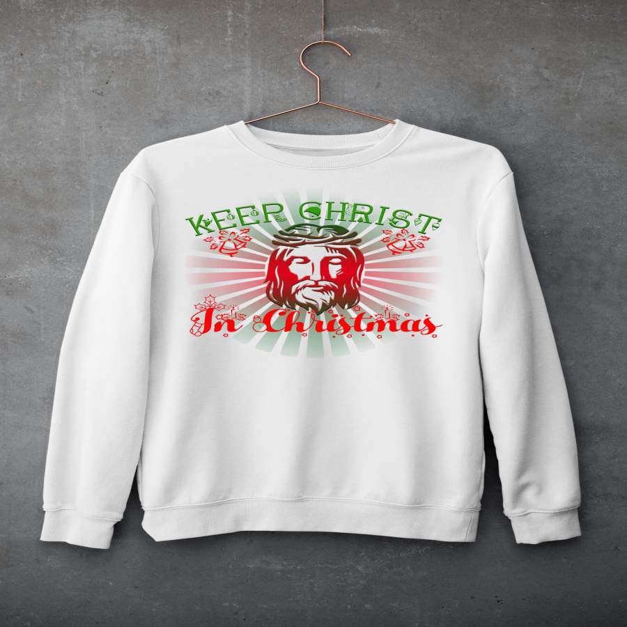 “CHRIST IN CHRISTMAS”- Hoodie & Sweatshirt.