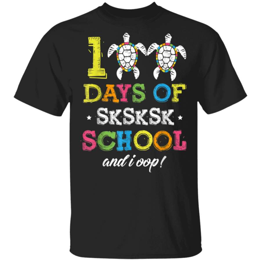 100 Days Of SkSkSk School And I Oop Shirt Funny Girls Women Shirt