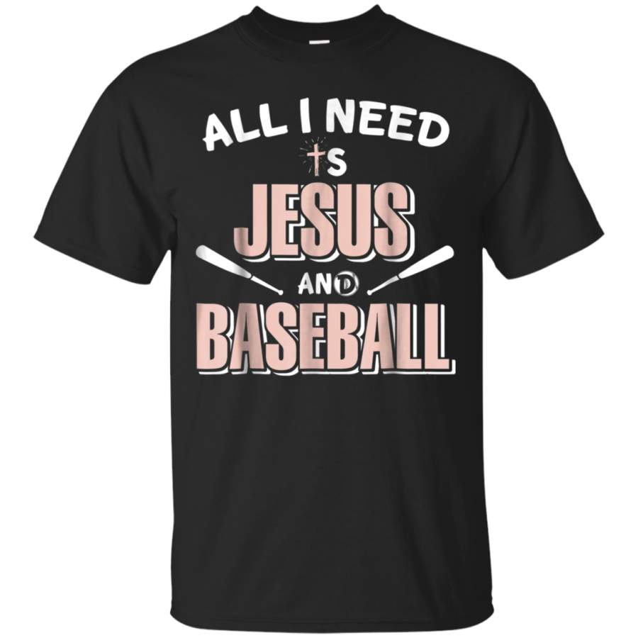 AGR All I Need Is Jesus And Baseball Shirt