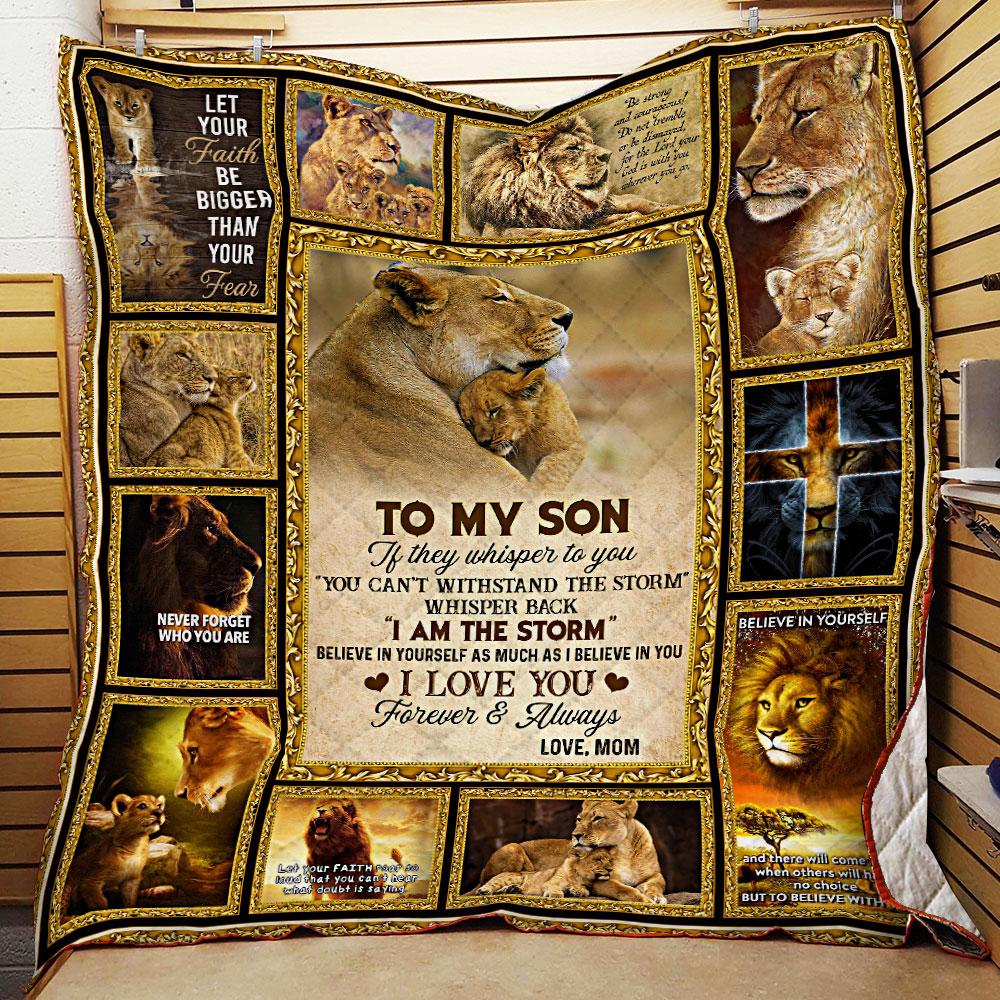 To My Son, I Am The Storm, Love Mom, Lion Quilt Blanket