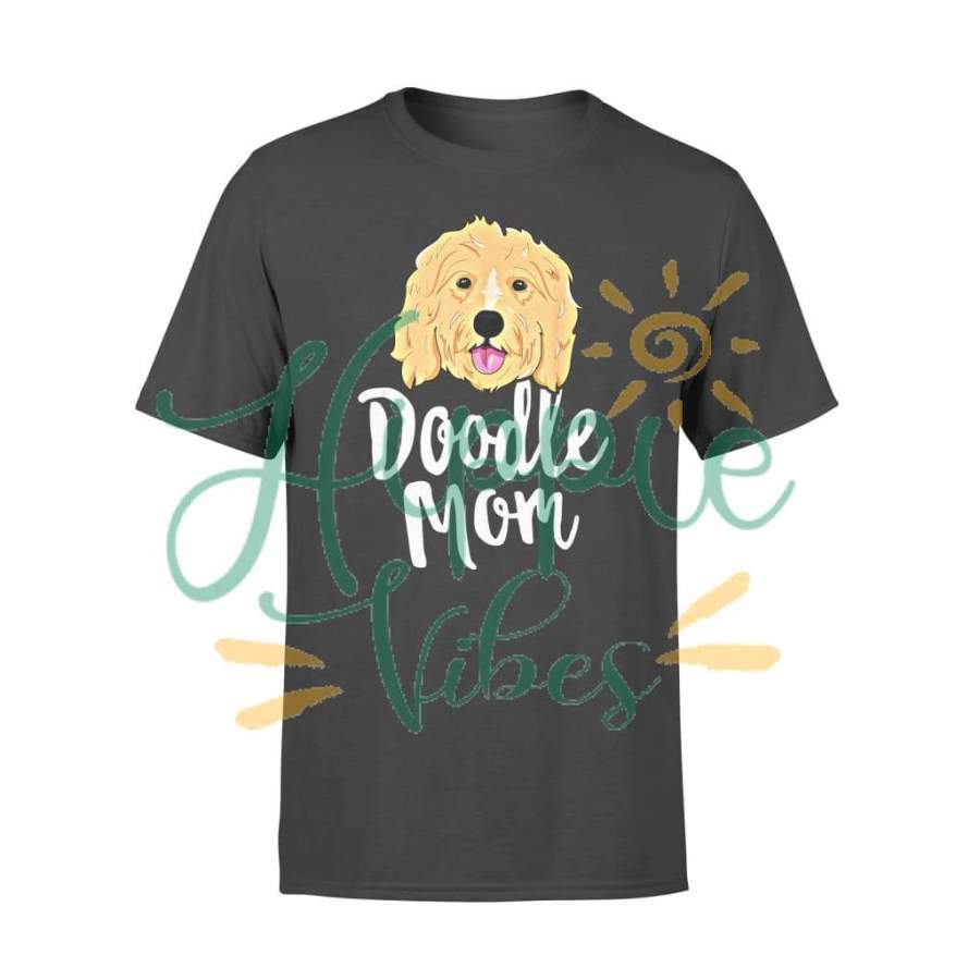 Dog gift idea Doodle Mom Goldendoodle Puppy T-Shirt – Standard T-shirt