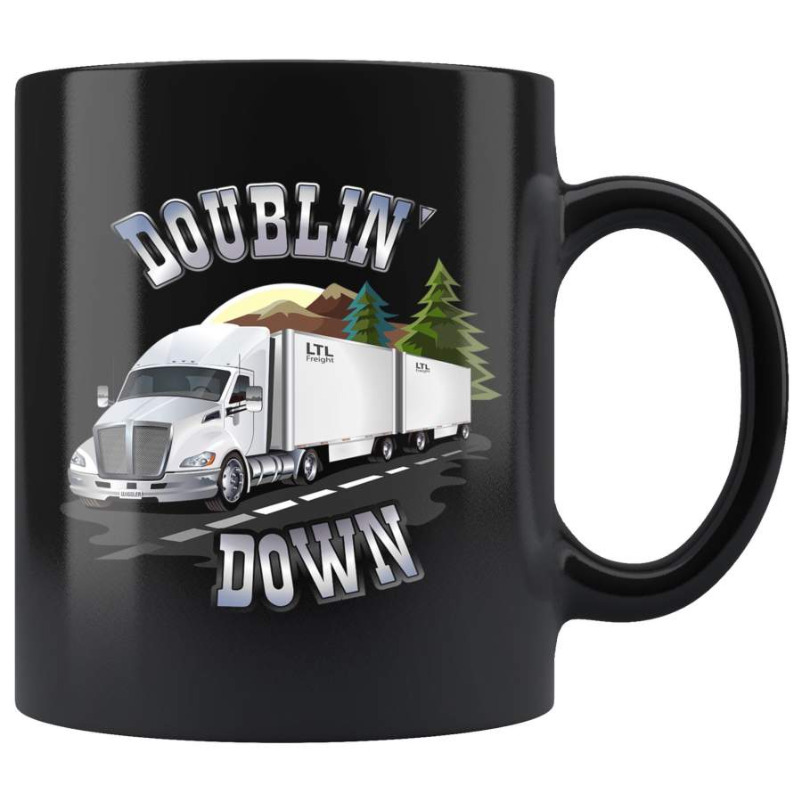 Doublin’ Down LTL Trucker Coffee Mugs