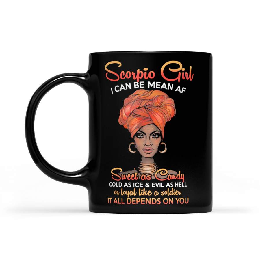 Scorpio Girl I Can Be Mean Af Sweet As Candy Cold As Ice And Evil As Hell – Black Mug