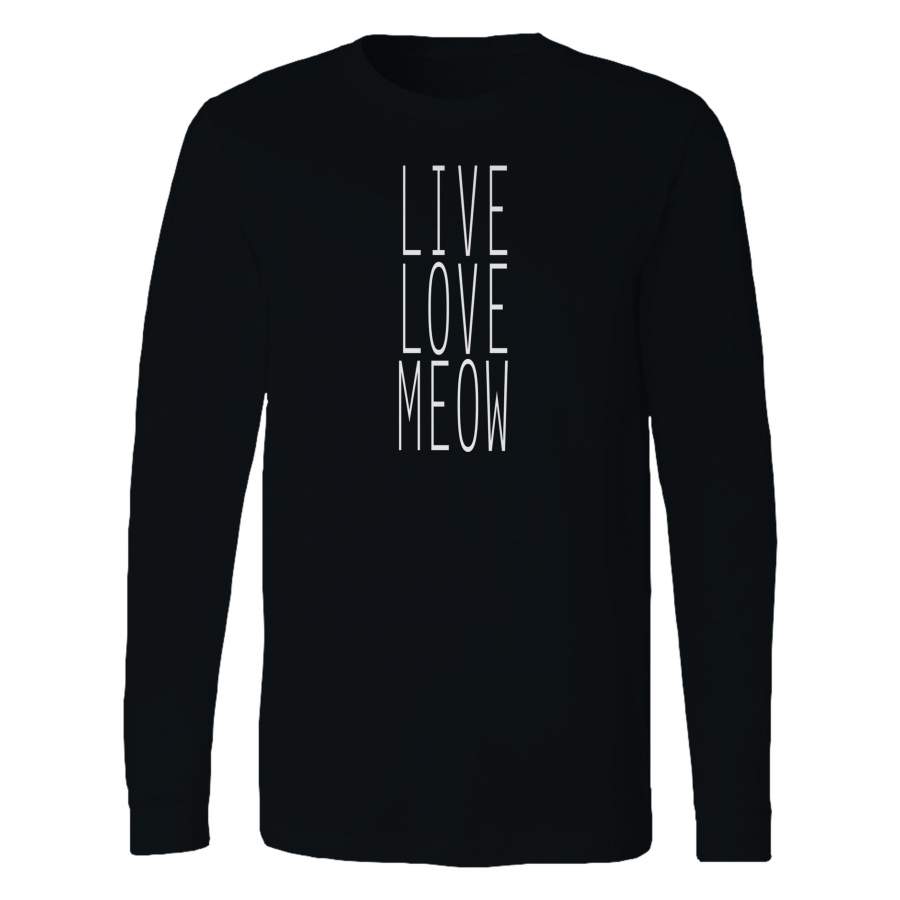 Live Love Meow Funny Kitten Lover Animal Cat Owner Long Sleeve T-Shirt Tee