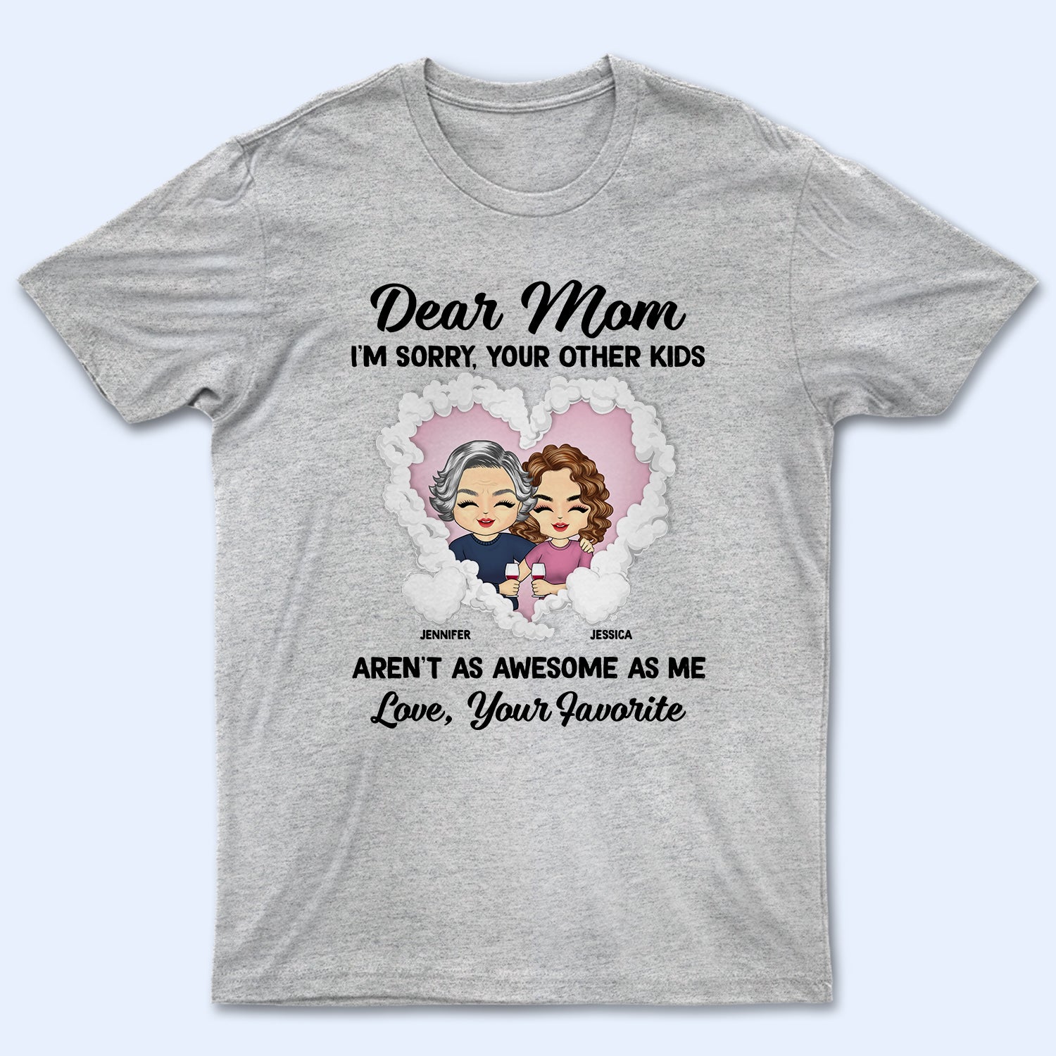 Your Other Kids – Gift For Mother – Personalized Custom T Shirt