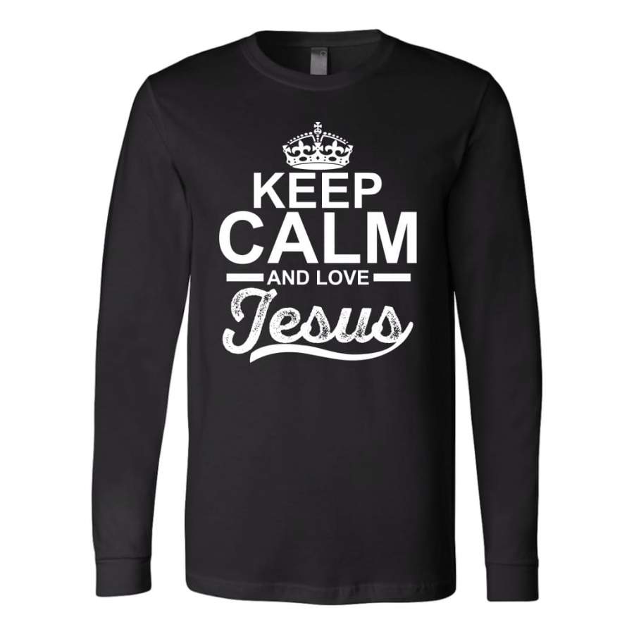 Keep Calm and Love Jesus long sleeve t-shirts | Christian apparel