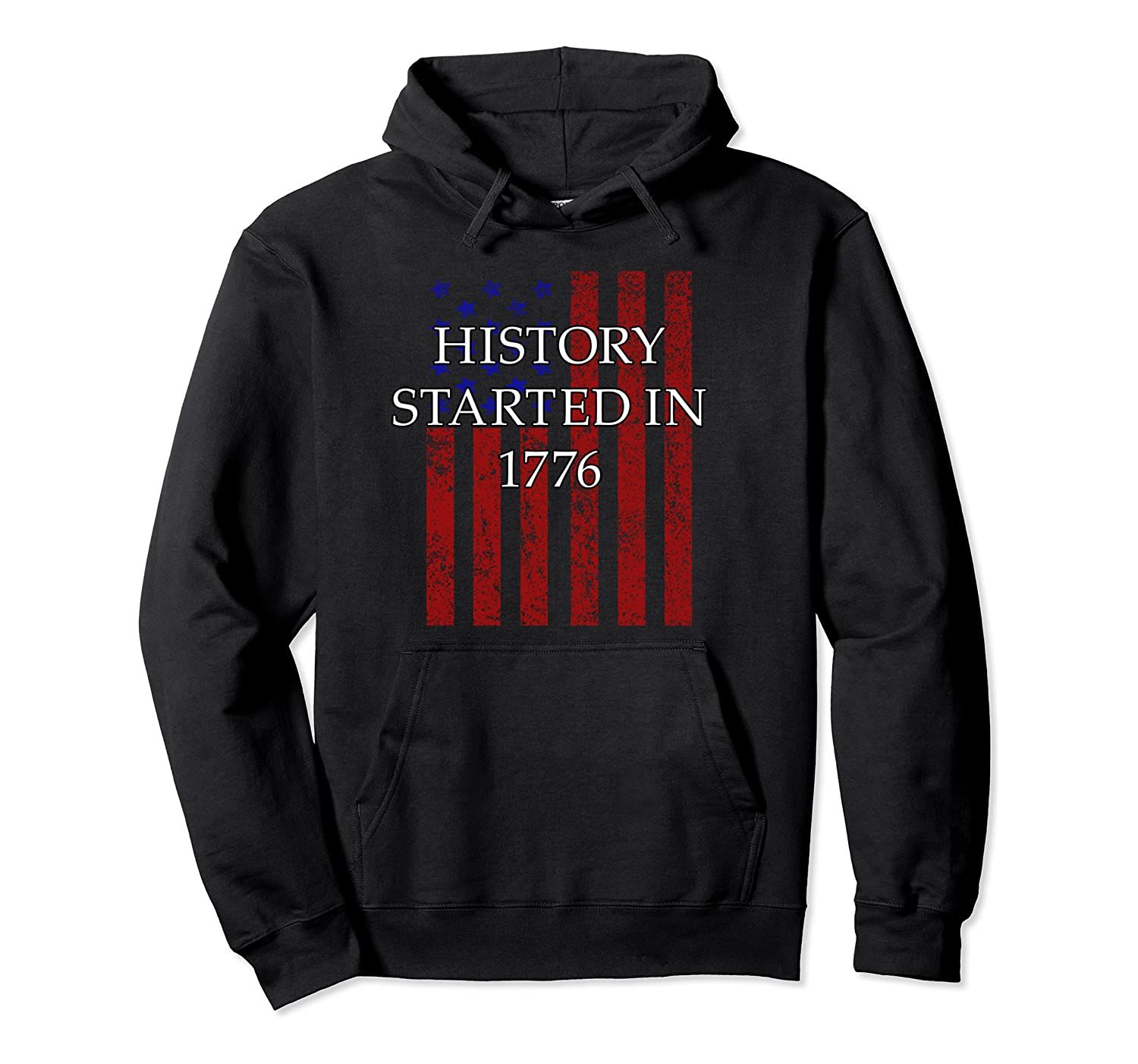 Vintage History Started In 1776 USA 4th of July Pullover Hoodie, T-Shirt, Sweatshirt, Tank Top, Racerback, Dolman